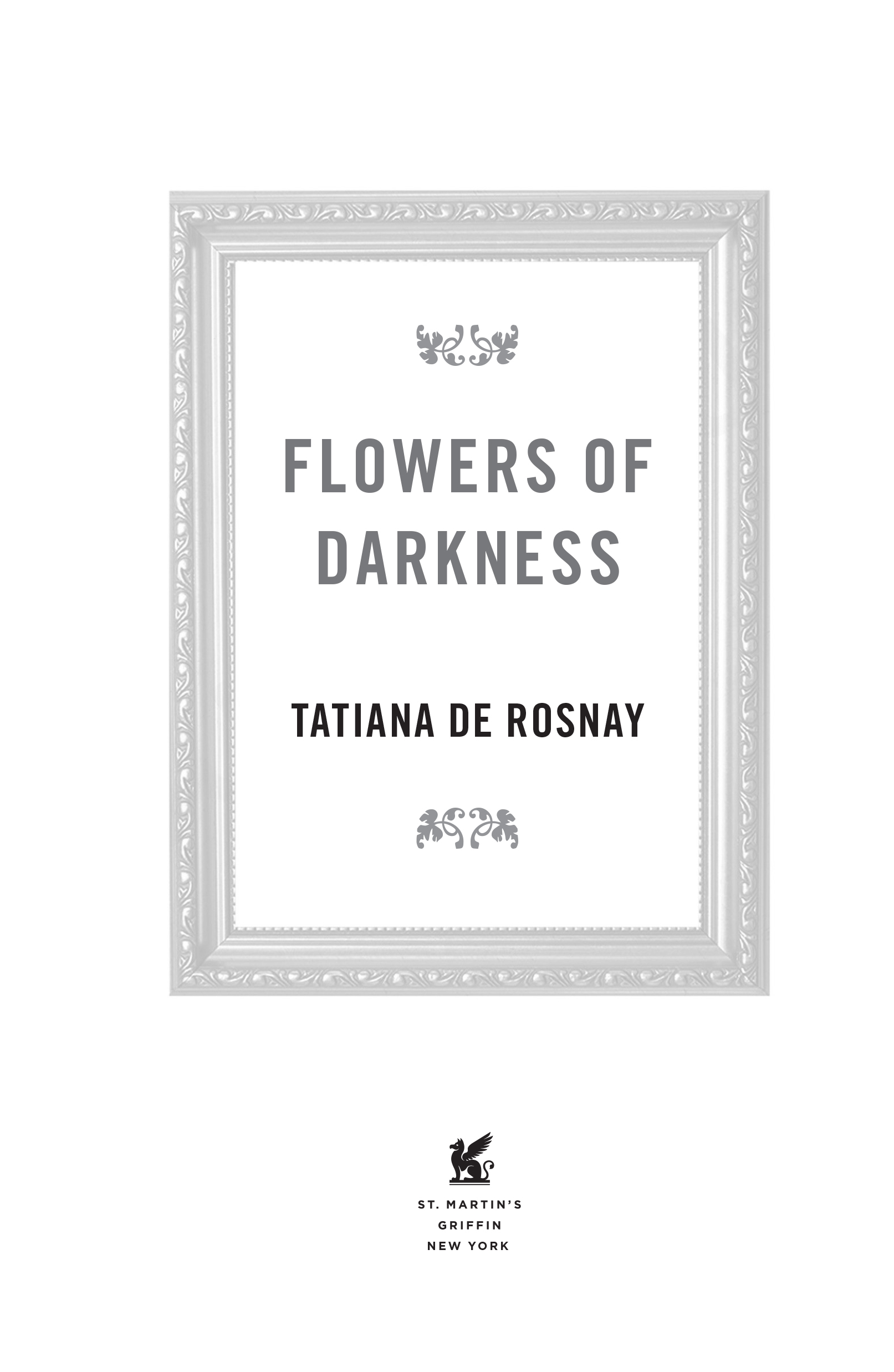 Flowers of Darkness by Tatiana De Rosnay