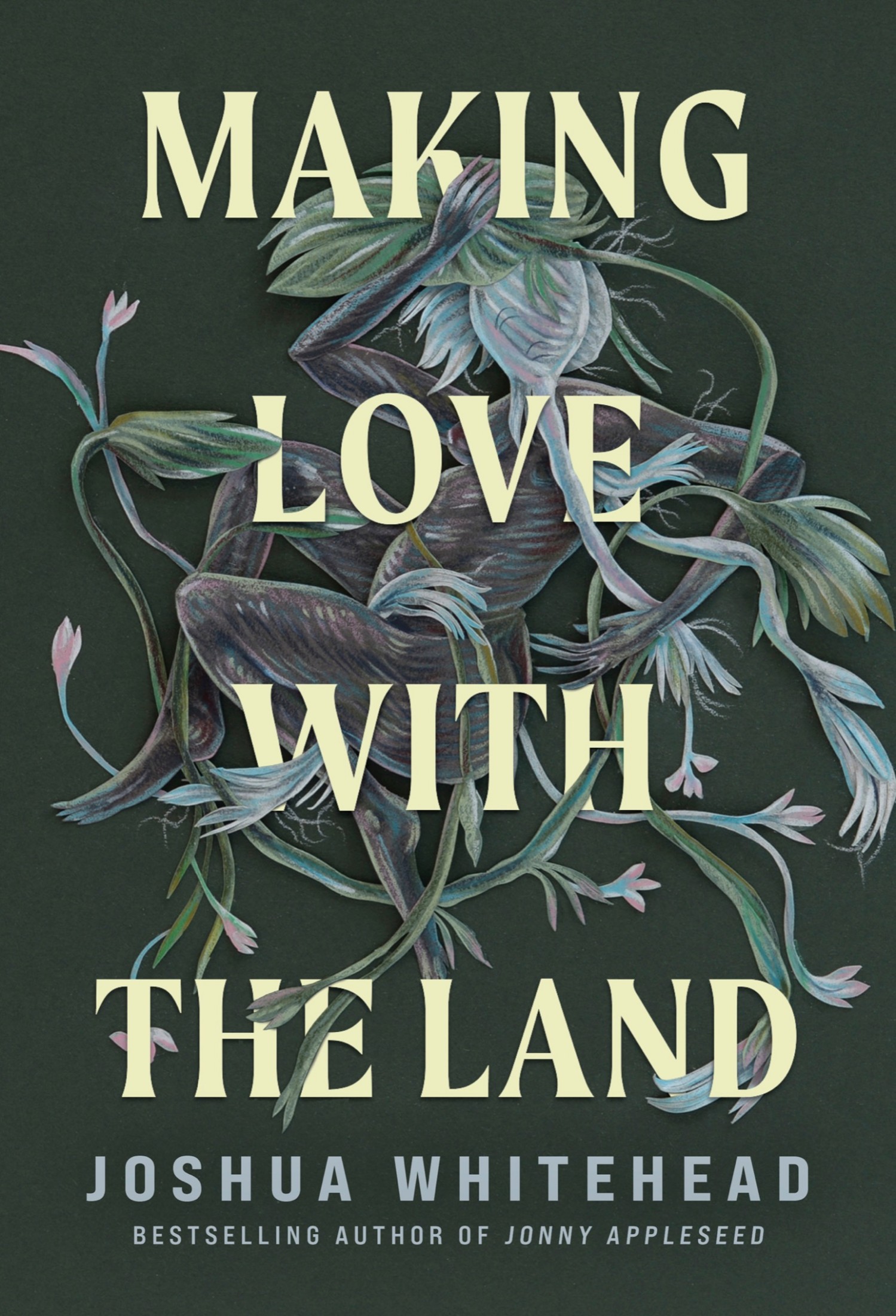 Cover for Making Love with the Land, Author, Joshua Whitehead