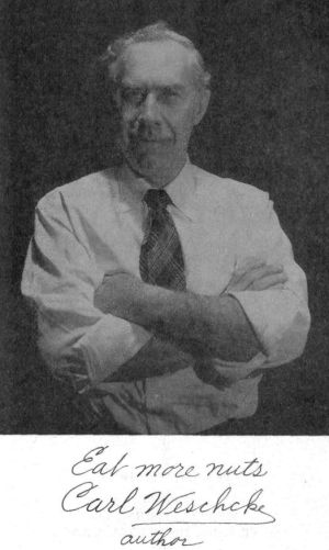 Eat more nuts. Carl Weschcke, author.