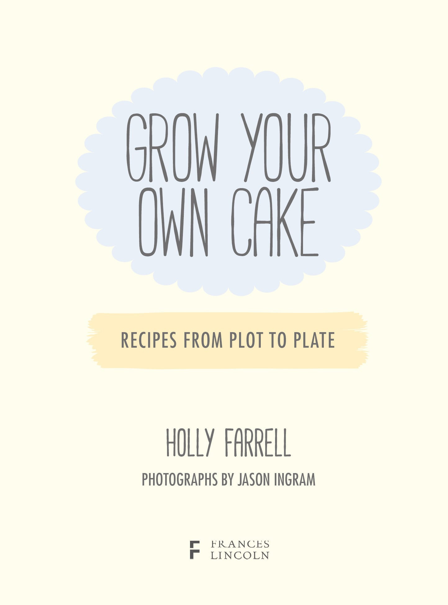 Grow Your Own Cake