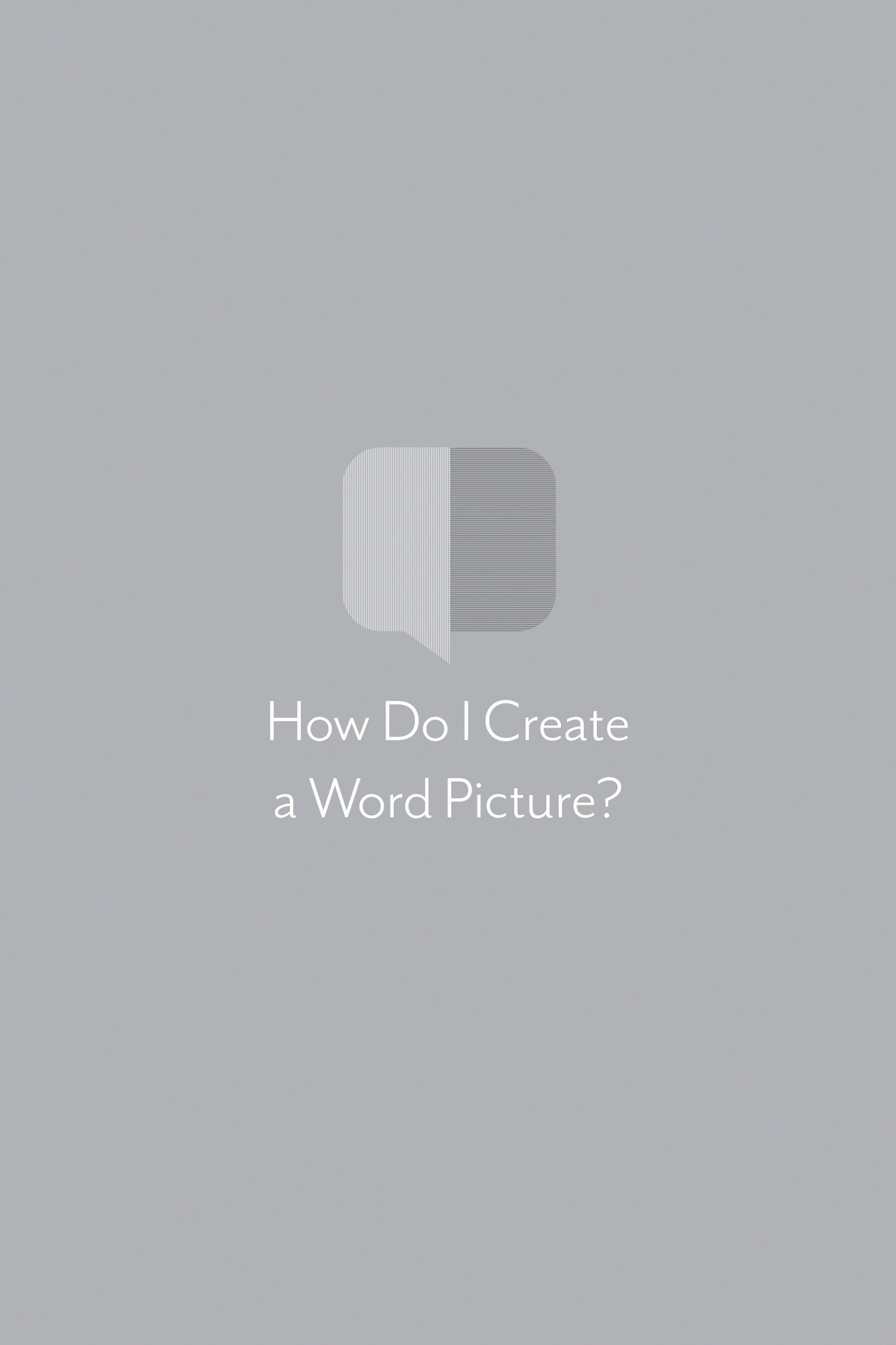 How Do I Create a Word Picture?