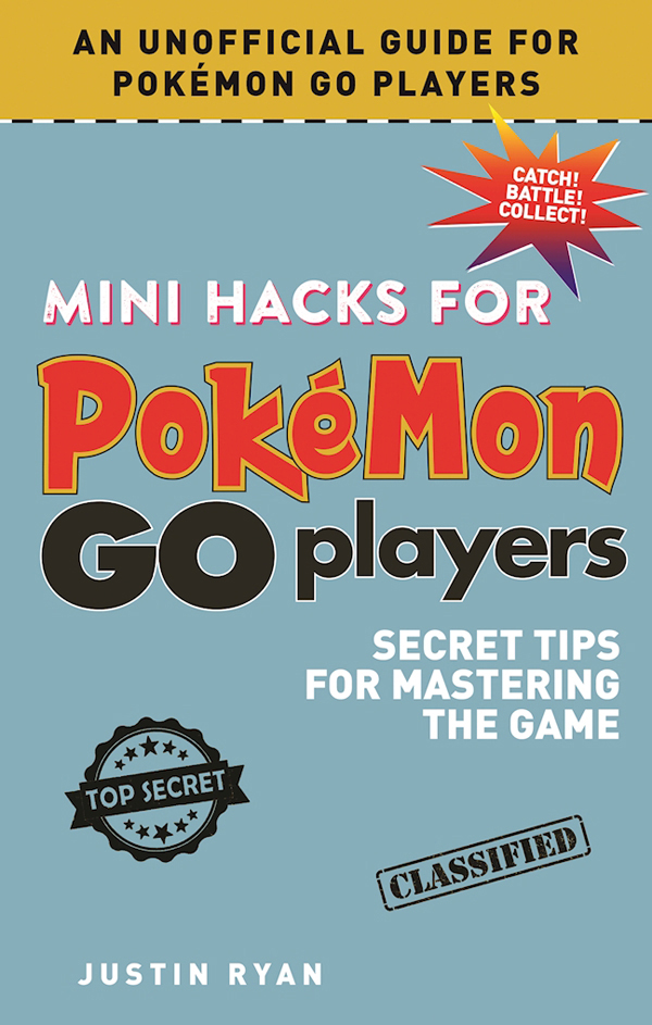 Cover Page of Mini Hacks for Pokemon GO Players