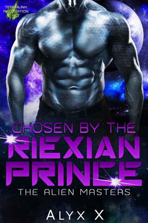 Chosen by The Riexian Prince