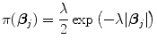 
$$\pi ({\boldsymbol\beta }_{j}) = \frac{\lambda } {2}\exp \left (-\lambda \vert {\boldsymbol\beta }_{j}\vert \right )$$
