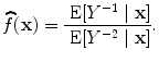 
$$\widehat{f}(\mathbf{x}) = \frac{\mbox{ E}[{Y }^{-1}\mid \mathbf{x}]} {\mbox{ E}[{Y }^{-2}\mid \mathbf{x}]}.$$
