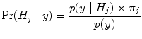 
$${\rm{Pr}} ({H}_{j}\mid y) = \frac{p(y\mid {H}_{j}) \times {\pi }_{j}} {p(y)}$$
