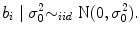 
$${b}_{i}\mid {\sigma }_{0}^{2} {\sim }_{ iid}\mbox{ N}(0,{\sigma }_{0}^{2}).$$
