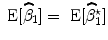 
$$\mbox{ E}[\widehat{{\beta }}_{1}] = \mbox{ E}[\widehat{{\beta }}_{1}^{\star }]$$
