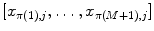 
$$[{x}_{\pi (1),j},\ldots,{x}_{\pi (M+1),j}]$$
