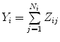 
$${Y }_{i} = \sum\limits_{j=1}^{{N}_{i}}{Z}_{ij}$$
