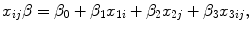 
$${ x}_{ij}\beta= {\beta }_{0} + {\beta }_{1}{x}_{1i} + {\beta }_{2}{x}_{2j} + {\beta }_{3}{x}_{3ij},$$
