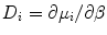 
$${D}_{i} = \partial {\mu }_{i}/\partial \beta $$
