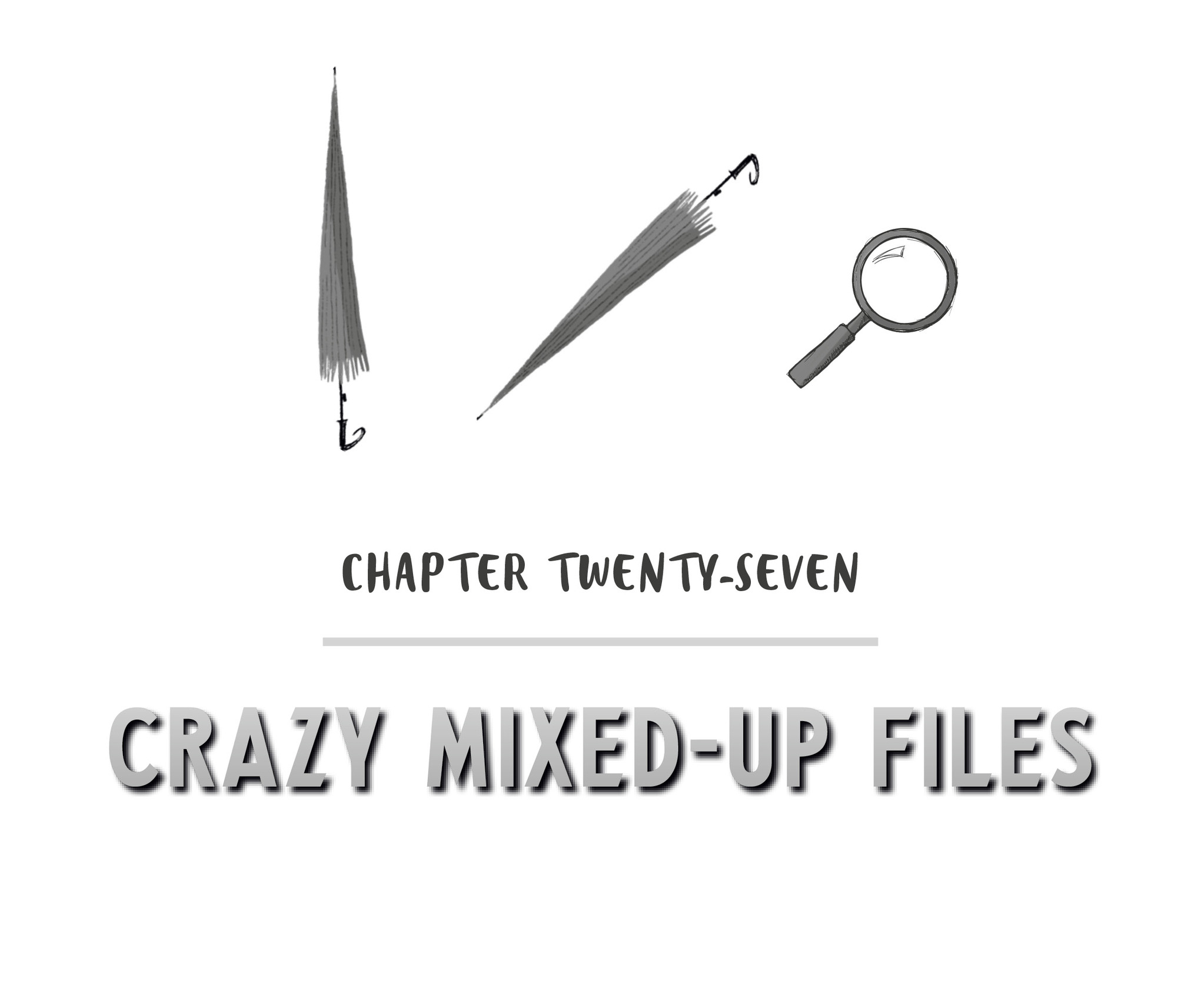 Chapter Twenty-Seven Crazy Mixed-Up Files