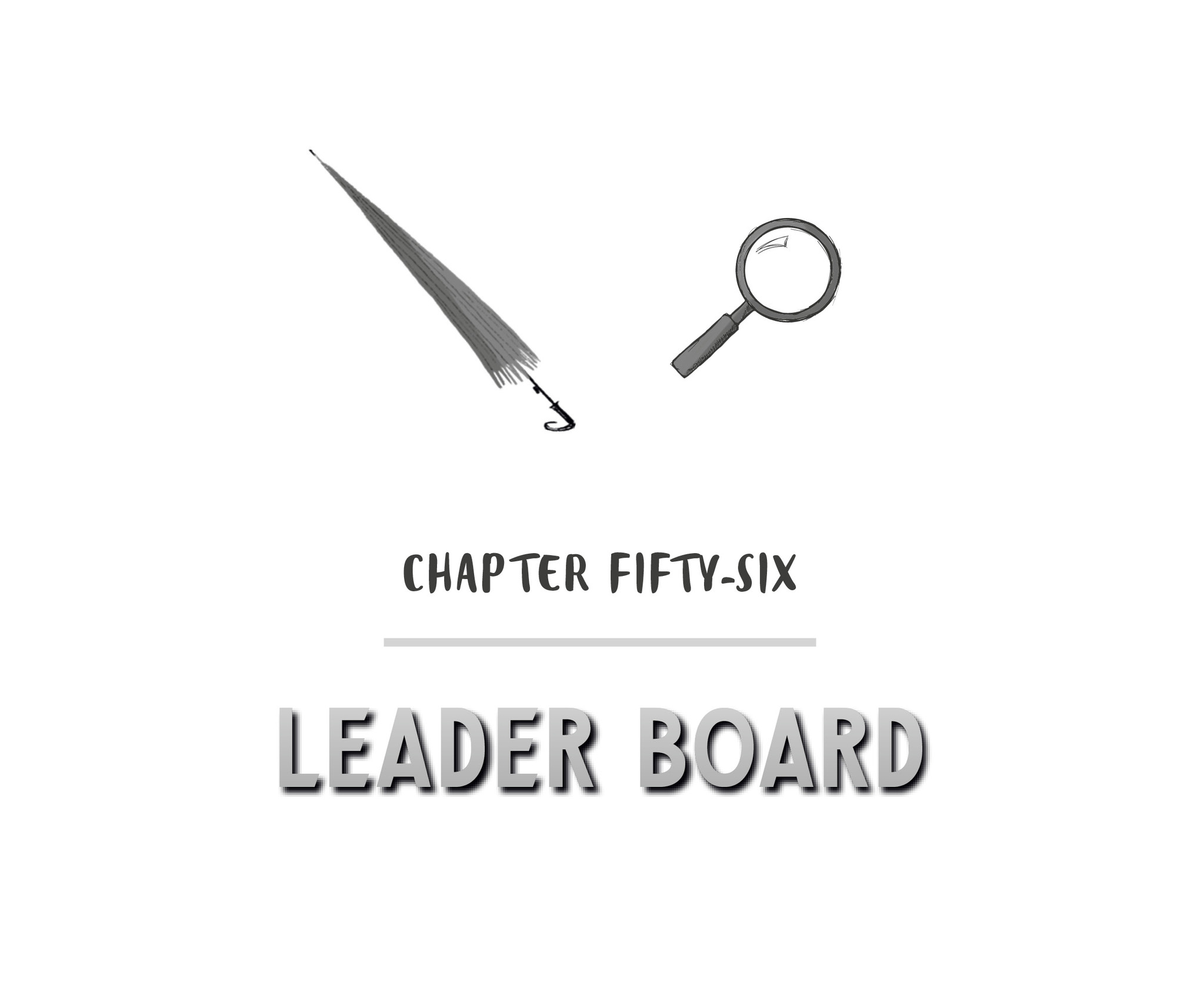 Chapter Fifty-Six Leader Board