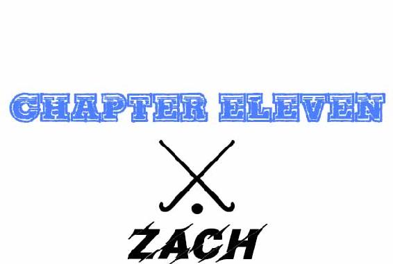 Chapter Eleven. Zach.