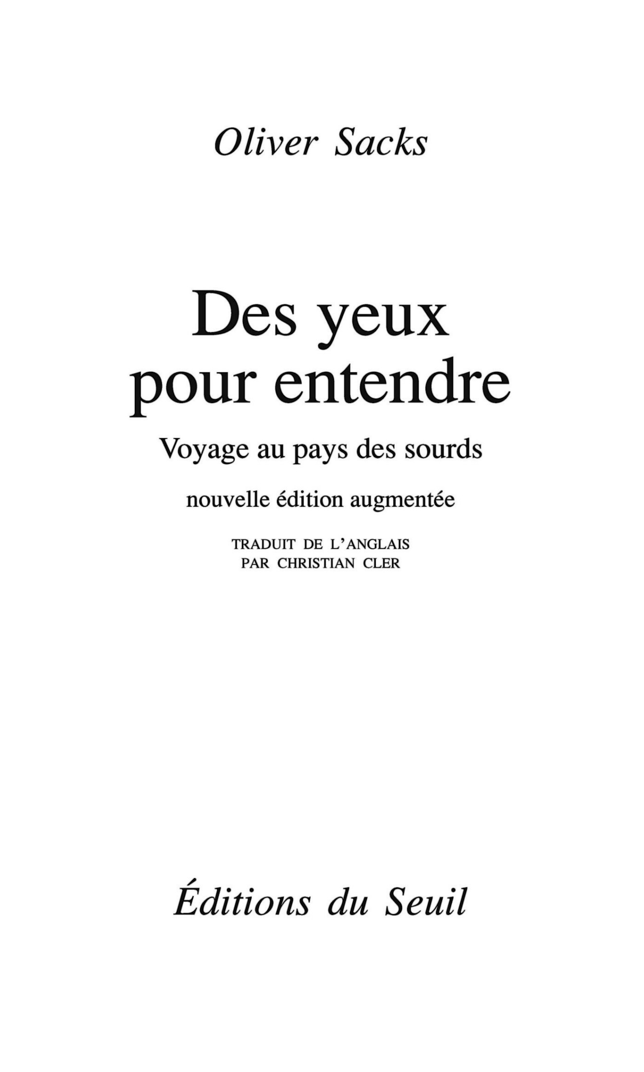 Couverture : Oliver Sacks, Des yeux pour entendre (Voyage au pays des sourds), Éditions du Seuil