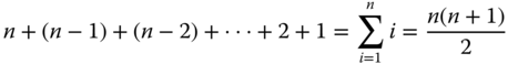 n plus left-parenthesis n minus 1 right-parenthesis plus left-parenthesis n minus 2 right-parenthesis plus midline-horizontal-ellipsis plus 2 plus 1 equals sigma-summation Underscript i equals 1 Overscript n Endscripts i equals StartFraction n left-parenthesis n plus 1 right-parenthesis Over 2 EndFraction