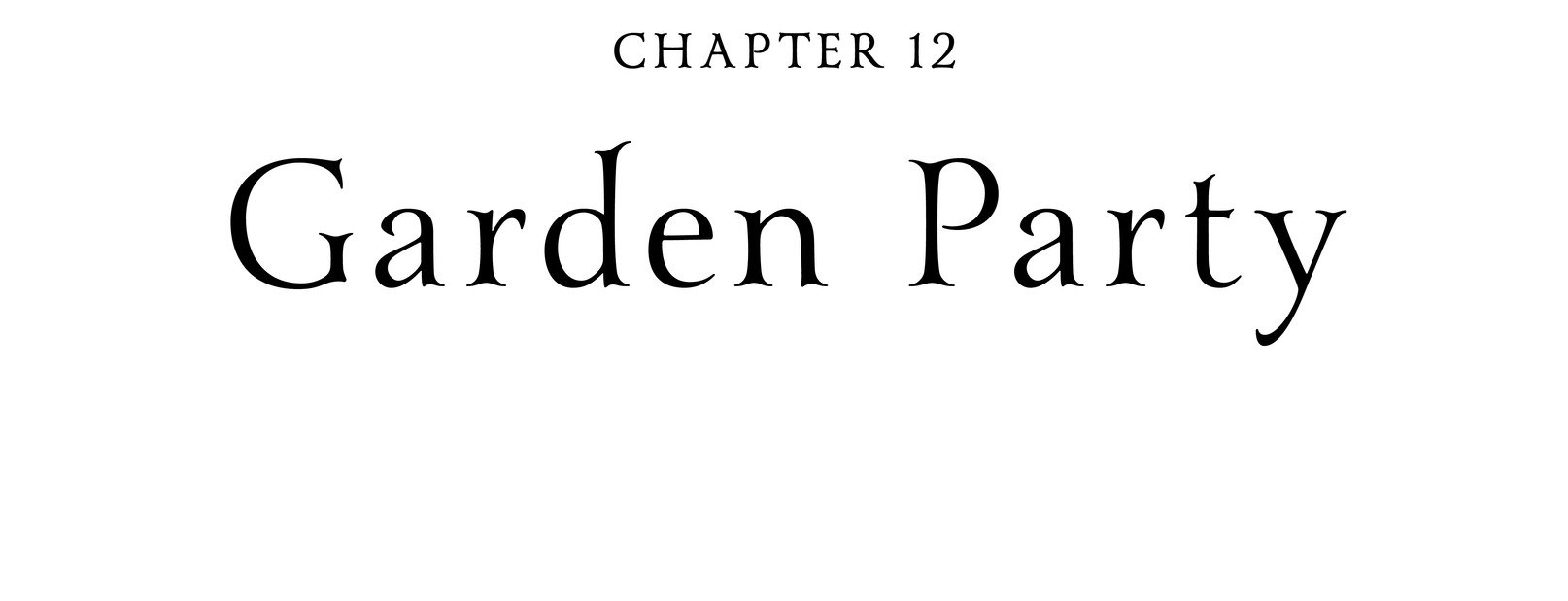 Chapter 12 Garden Party