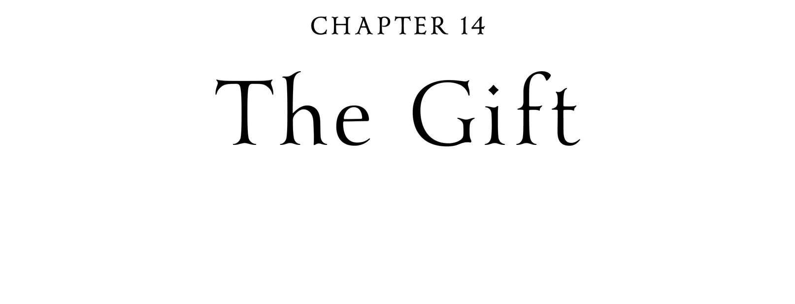 Chapter 14 The Gift