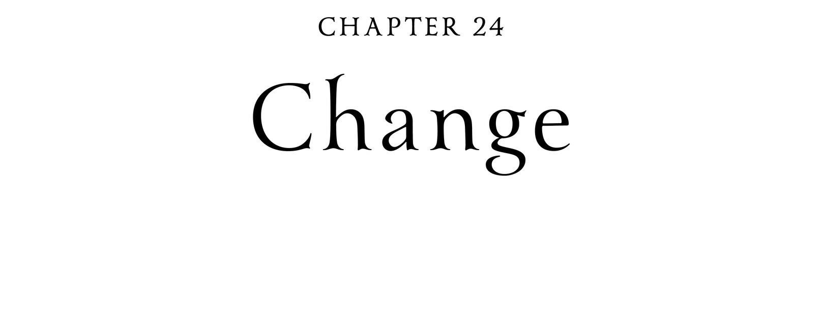 Chapter 24 Change