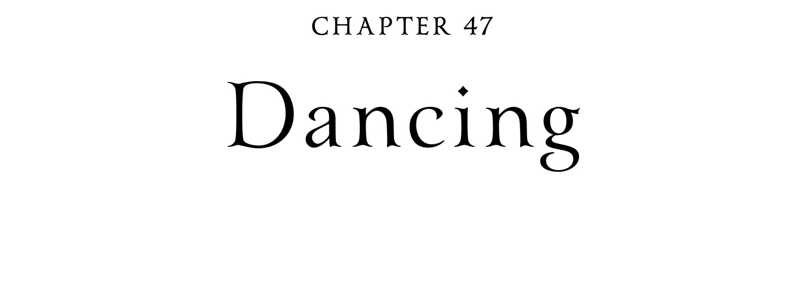 Chapter 47 Dancing