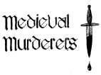 Medieval Murderers