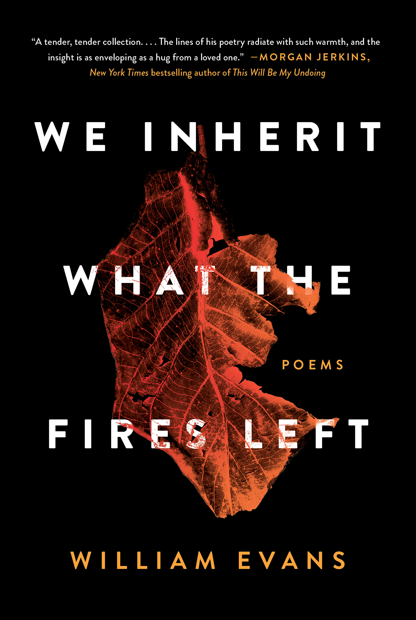 Cover: We Inherit What the Fires Left, by William Evans