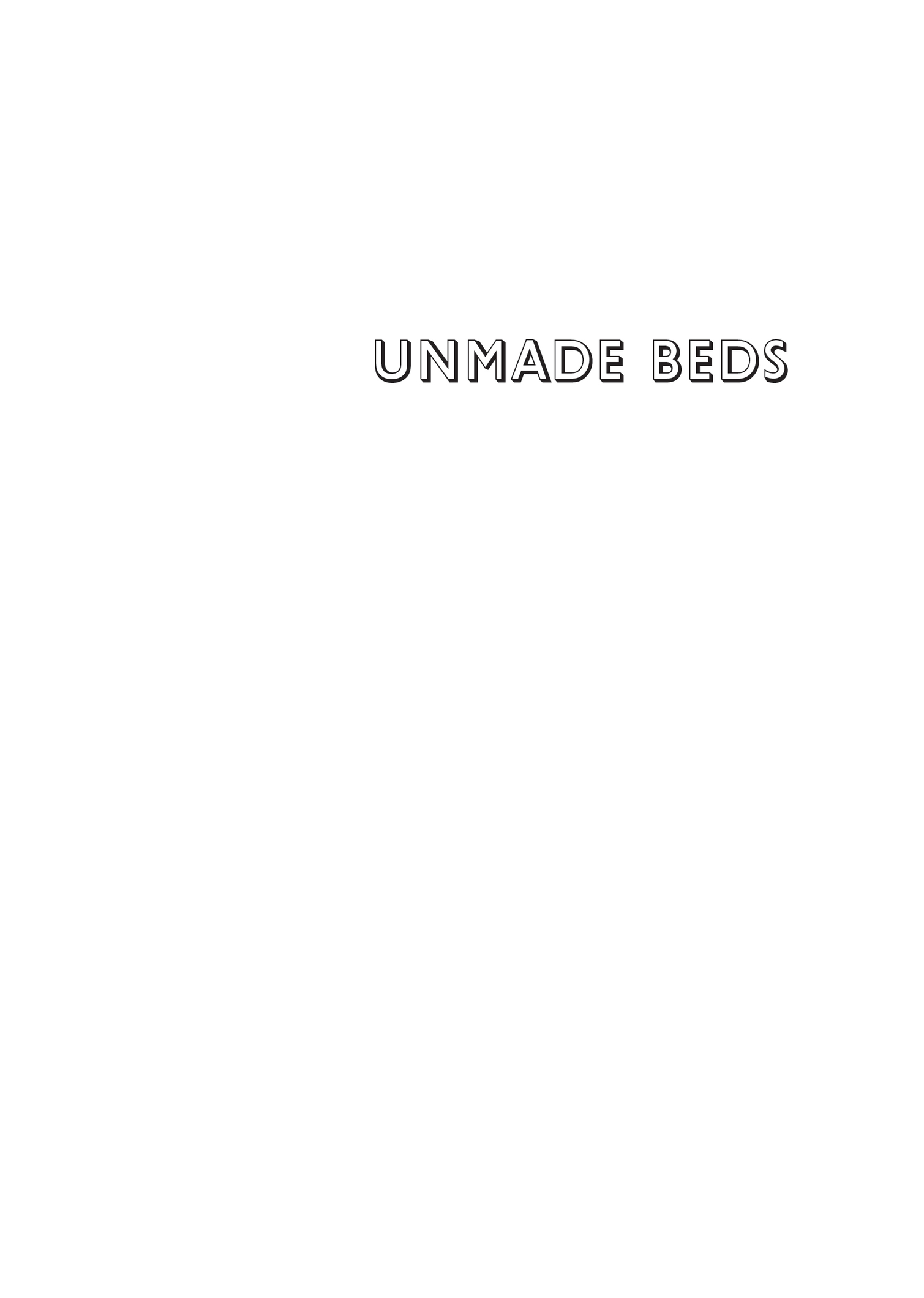 Unmade Beds