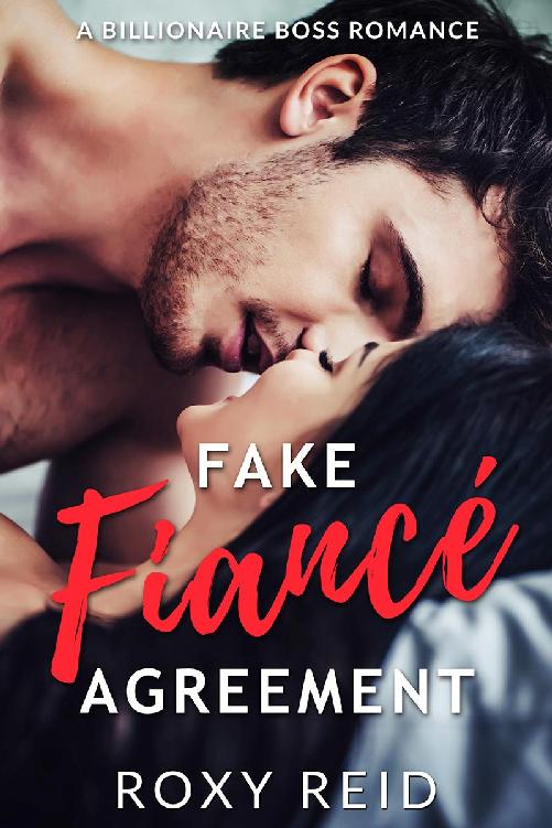 Fake Fiancé Agreement by Roxy Reid