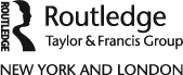 Logo: Published by Routledge, Taylor and Francis Group, London, New York. Routledge is an imprint of Taylor and Francis Group, an Informa business, a Routledge Book