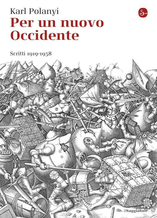 Karl Polanyi - Per un nuovo Occidente - Scritti 1919-1958