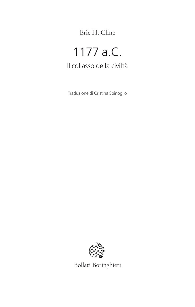 Frontespizio - Eric H. Cline: 1177 a.C. Traduzione di Cristina Spinoglio. Edizioni Bollati Boringhieri.