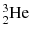 $^{3}_{2}\text{He}$