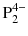 $\text{P}_{2}^{4-}$