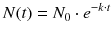 $$N(t) = N_{0} \cdot e^{- k \cdot t}$$