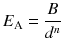 $${{E}_{\text{A}}}=\frac{B}{{{d}^{n}}}$$