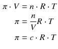 $$\begin{aligned}\pi \cdot V&=n\cdot R\cdot T \\ \pi &=\frac{n}{V}R\cdot T \\ \pi &=c\cdot R\cdot T\end{aligned}$$