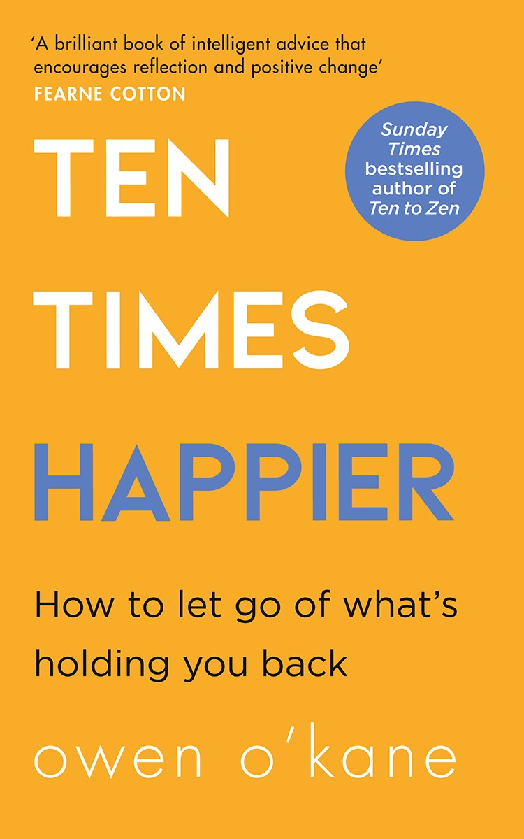 Cover image: Ten Times Happier by Owen O’Kane