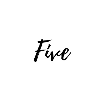 Five