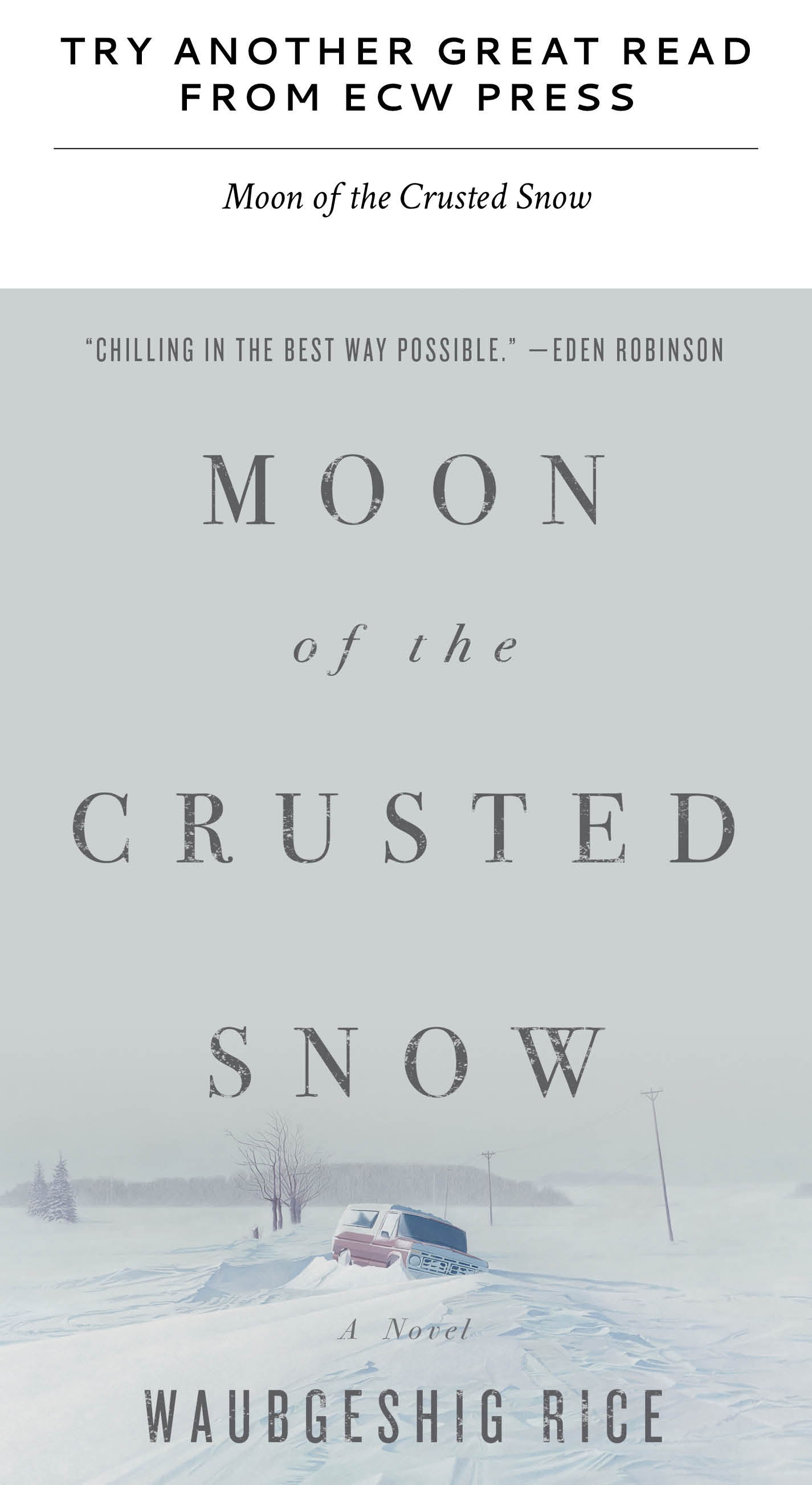 Try Another Great Read from ECW Press: Moon of the Crusted Snow