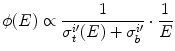 $$ \phi (E)\propto \frac{1}{\sigma_t^{i\prime }(E)+{\sigma}_b^{i\prime }}\cdot \frac{1}{E} $$