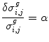 $$ \frac{\delta {\sigma}_{i,j}^g}{\sigma_{i,j}^g}=\alpha $$