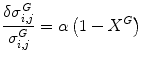 $$ \frac{\delta {\sigma}_{i,j}^G}{\sigma_{i,j}^G}=\alpha \left(1-{X}^G\right) $$