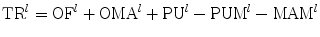 $$ {\mathrm{TR}}^l={\mathrm{OF}}^l+{\mathrm{OMA}}^l+{\mathrm{PU}}^l-{\mathrm{PU}\mathrm{M}}^l-{\mathrm{MAM}}^l $$