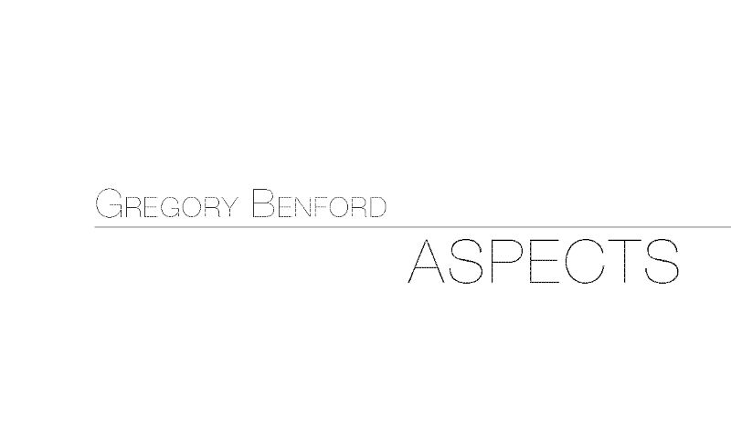 ASPECTS by GREGORY BENFORD