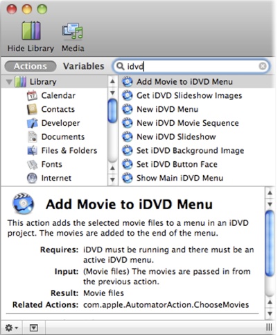 Automator, Mac OS X’s simple scripting tool, contains a list of actions made just for iDVD. To find the iDVD actions quickly, type “iDVD” into the search field.