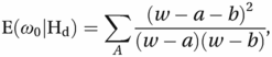 E(ω0|Hd)=∑A(w−a−b)2(w−a)(w−b),