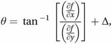 θ=tan−1[(∂f∂x)(∂f∂y)]+Δ,