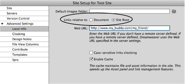 When you set up a site in Dreamweaver, you can identify the URL of the site even if it's in a subfolder within the root folder—it's the site's actual address on the Internet. Expand the list of Advanced Settings options in the left of the window, click the Local Info category, and then type the full web address to your site in the web URL box. You can also tell Dreamweaver which type of link—document-relative or site root-relative—it should use when creating a link to another page on your site (circled). You can always return to this window if you want to change this option: Choose Sitë Manage Sites, select your site, and then click Edit.