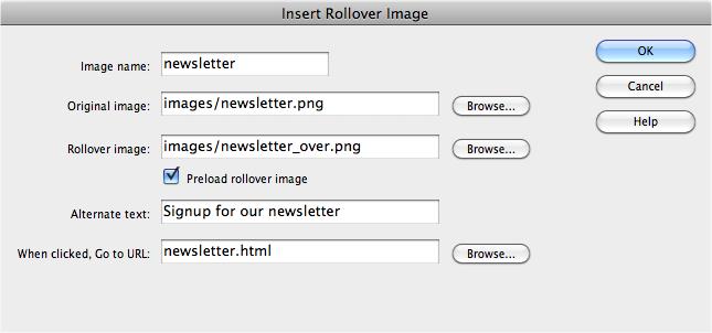 In one window, you can set up everything you need to add dynamic rollover images to a page. Dreamweaver handles all the messy JavaScript programming that makes the whole thing work.